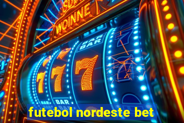 futebol nordeste bet